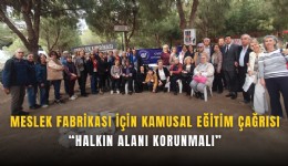 Meslek Fabrikası için kamusal eğitim çağrısı: Halkın alanı korunmalı
