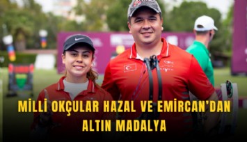 Milli okçular Hazal ve Emircan’dan altın madalya