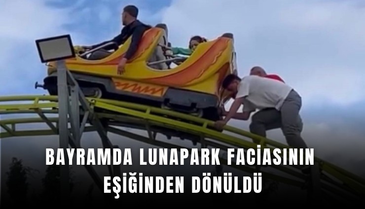 Bayramda lunapark faciasının eşiğinden dönüldü