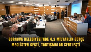 Bornova Belediyesi’nde 4,3 milyarlık bütçe meclisten geçti: Tartışmalar sertleşti