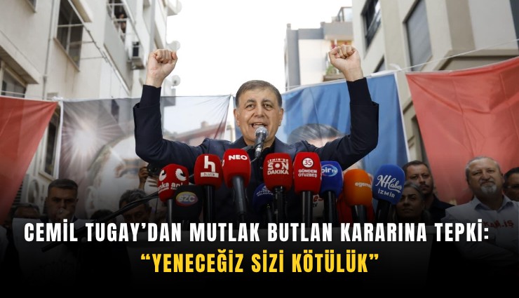 Cemil Tugay’dan mutlak butlan kararına tepki: Yeneceğiz sizi kötülük