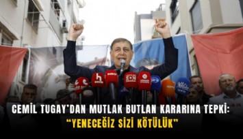 Cemil Tugay’dan mutlak butlan kararına tepki: Yeneceğiz sizi kötülük