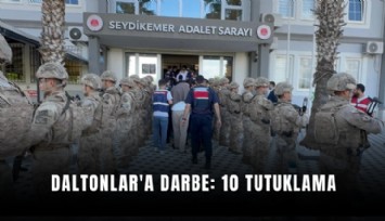 Daltonlar'a darbe: 10 tutuklama