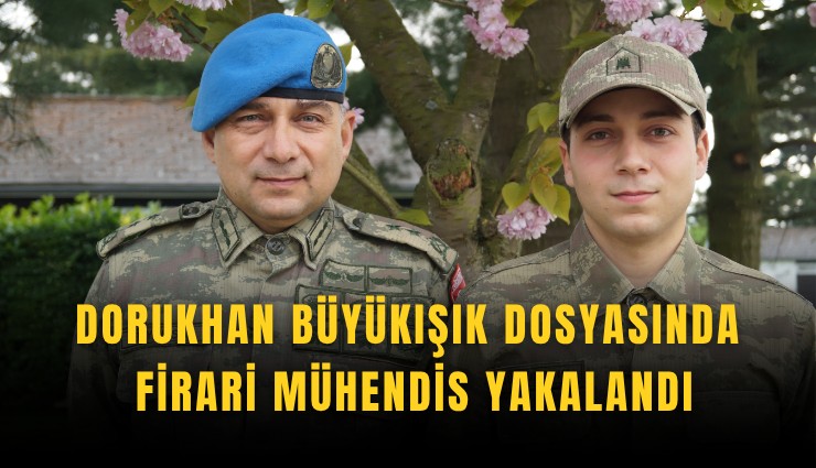 Dorukhan Büyükışık dosyasında firari mühendis yakalandı