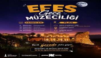 Efes’te gece müzeciliği gençlerle buluşuyor