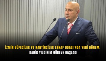 İzmir Büfeciler ve Kantinciler Esnaf Odası’nda yeni dönem: Kadir Yıldırım göreve başladı