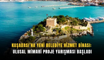 Kuşadası’na yeni belediye hizmet binası: Ulusal mimari proje yarışması başladı