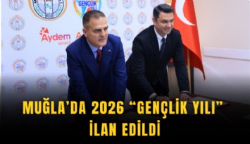 Muğla’da 2026 'Gençlik Yılı' ilan edildi