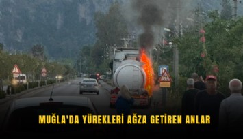 Muğla'da yürekleri ağza getiren anlar