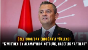 Özel Buca’dan Erdoğan’a yüklendi: “İzmir’den oy alamayınca kötülük, hasetlik yaptılar”