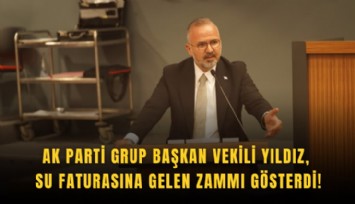 AK Parti Grup Başkan Vekili Yıldız, su faturasına gelen zammı gösterdi!