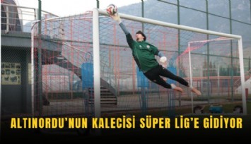 Altınordu’nun kalecisi Süper Lig’e gidiyor