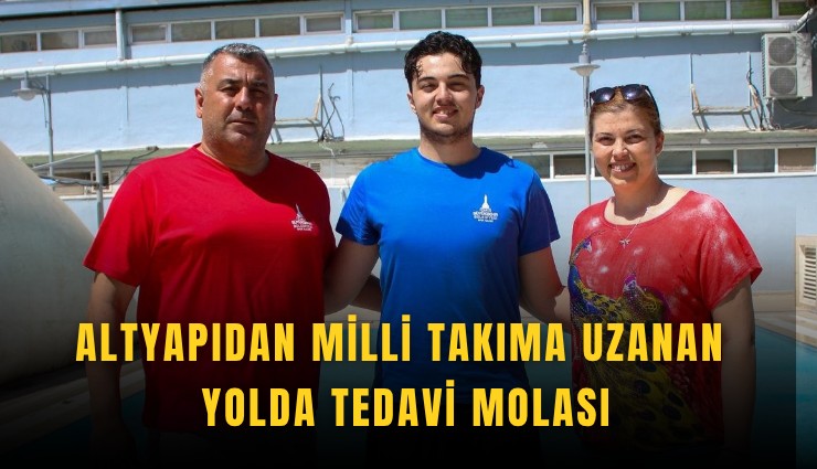 Altyapıdan milli takıma uzanan yolda tedavi molası