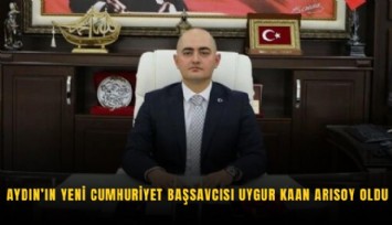 Aydın’ın yeni Cumhuriyet Başsavcısı Uygur Kaan Arısoy oldu