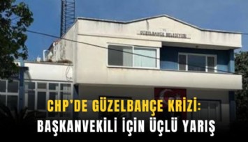 CHP’de Güzelbahçe krizi: Başkanvekili için üçlü yarış