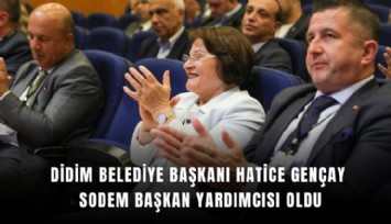 Didim Belediye Başkanı Hatice Gençay SODEM Başkan Yardımcısı oldu