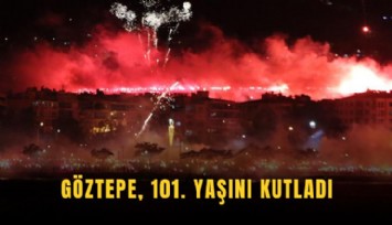 Göztepe, 101. yaşını kutladı