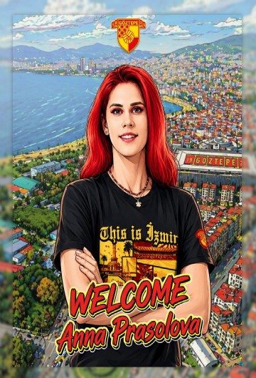 Göztepe Voleybol, Anna Prasolova’yı kadrosuna kattı