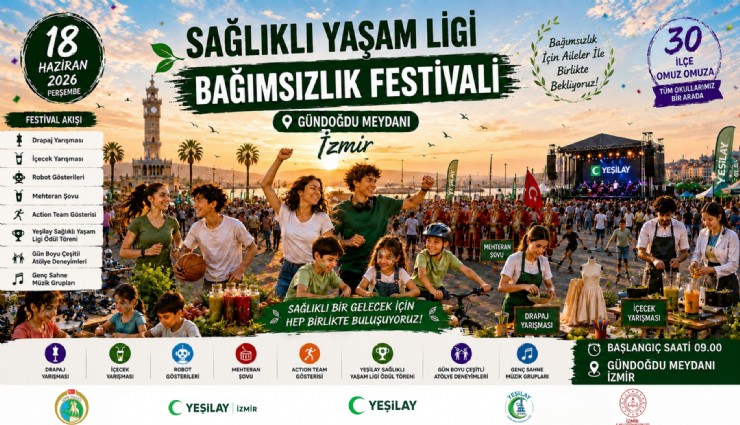 İzmir’de bağımsızlık ve sağlıklı yaşam festivali heyecanı