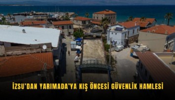 İZSU’dan Yarımada’ya kış öncesi güvenlik hamlesi