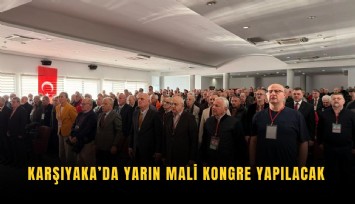 Karşıyaka’da yarın mali kongre yapılacak