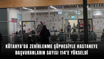 Kütahya’da okul etkinliğinde gıda zehirlenmesi şüphesi: 114 kişi hastanelik oldu