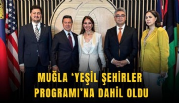 Muğla Yeşil Şehirler Programı'na katıldı: 62,9 milyon avroluk dev yatırım