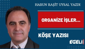 Organize işler…