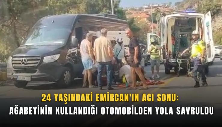 24 yaşındaki Emircan'ın acı sonu: Ağabeyinin kullandığı otomobilden yola savruldu