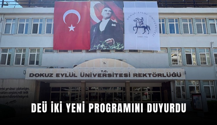 DEÜ iki yeni programını duyurdu