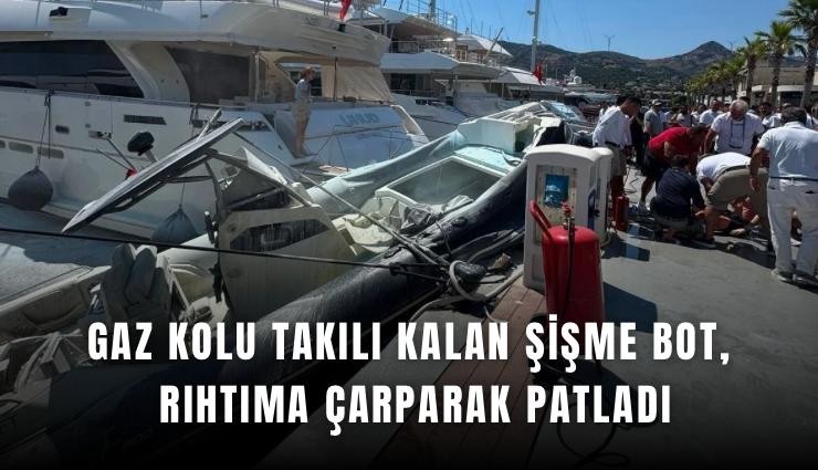 Gaz kolu takılı kalan şişme bot, rıhtıma çarparak patladı: 1 yaralı