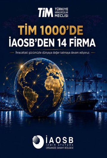 İAOSB firmaları üretimden ihracata başarılarıyla öne çıktı