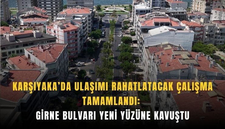 İzmir’de Girne Bulvarı yenilendi