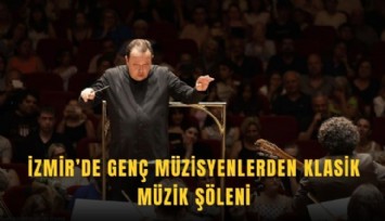 İzmir'de klasik müzik şöleni