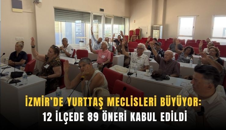 İzmir’de Yurttaş Meclisleri büyüyor