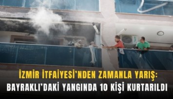 İzmir İtfaiyesi’nden hayat kurtaran müdahale