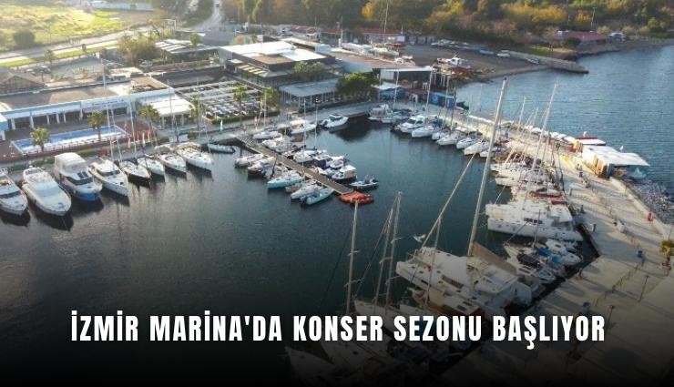 İzmir Marina'da konser sezonu başlıyor