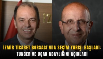 İzmir Ticaret Borsası'nda seçim yarışı başladı: Tuncer ve Uçak adaylığını açıkladı