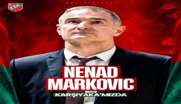 Karşıyaka Basketbol’da Nenad Markovic dönemi