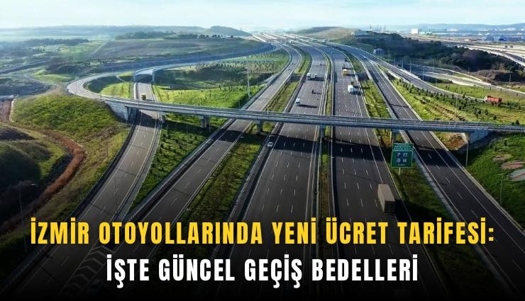 Kuzey Ege Otoyolu'nda yeni dönem: Geçiş ücretleri arttı