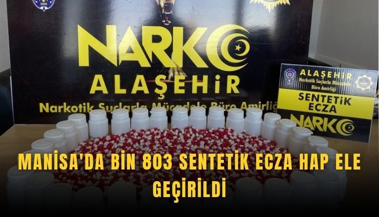 Manisa'da zehir tacirlerine geçit yok