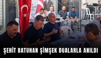 Şehit Batuhan Şimşek dualarla anıldı