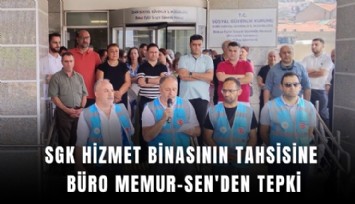 SGK hizmet binasının tahsisine Büro Memur-Sen'den tepki