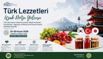 Türk gıda ihracatında rota Uzak Doğu: Hedef Japonya ve Güney Kore