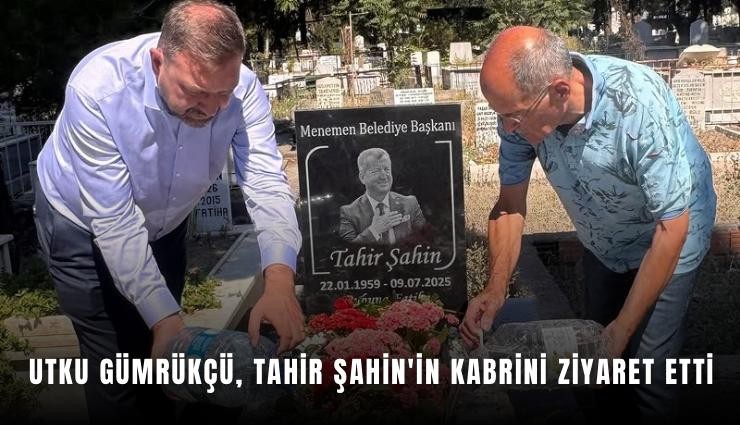 Utku Gümrükçü, Tahir Şahin'in kabrini ziyaret etti