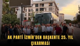 AK Parti İzmir’den başkente 25. yıl çıkarması