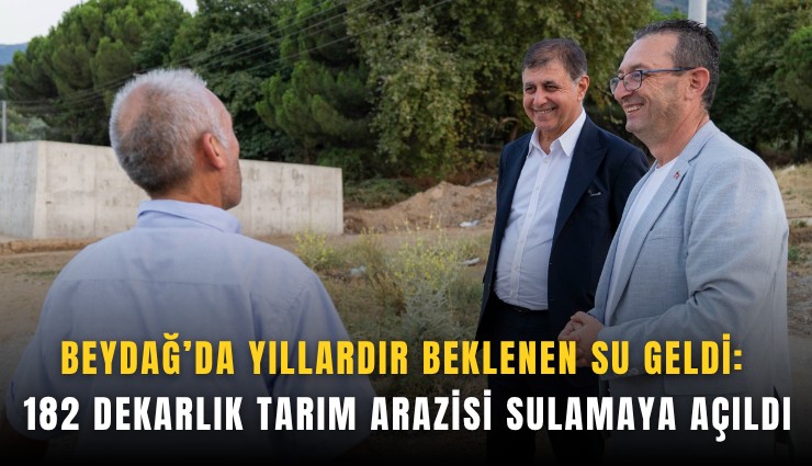 Beydağ’da yıllardır beklenen su geldi: 182 dekarlık tarım arazisi sulamaya açıldı