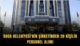 Buca Belediyesi'nin şirketinden 20 kişilik personel alımı