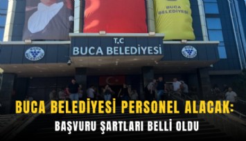 Buca belediyesi personel alacak: Başvuru şartları belli oldu