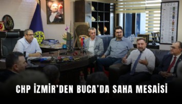 CHP İzmir’den Buca’da saha mesaisi